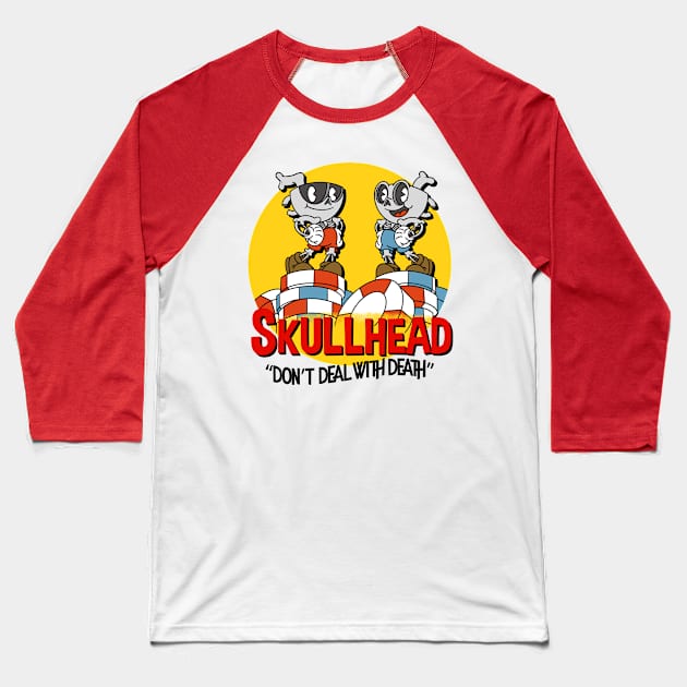 Skullhead "Don't Deal with Death" Baseball T-Shirt by chrisnazario